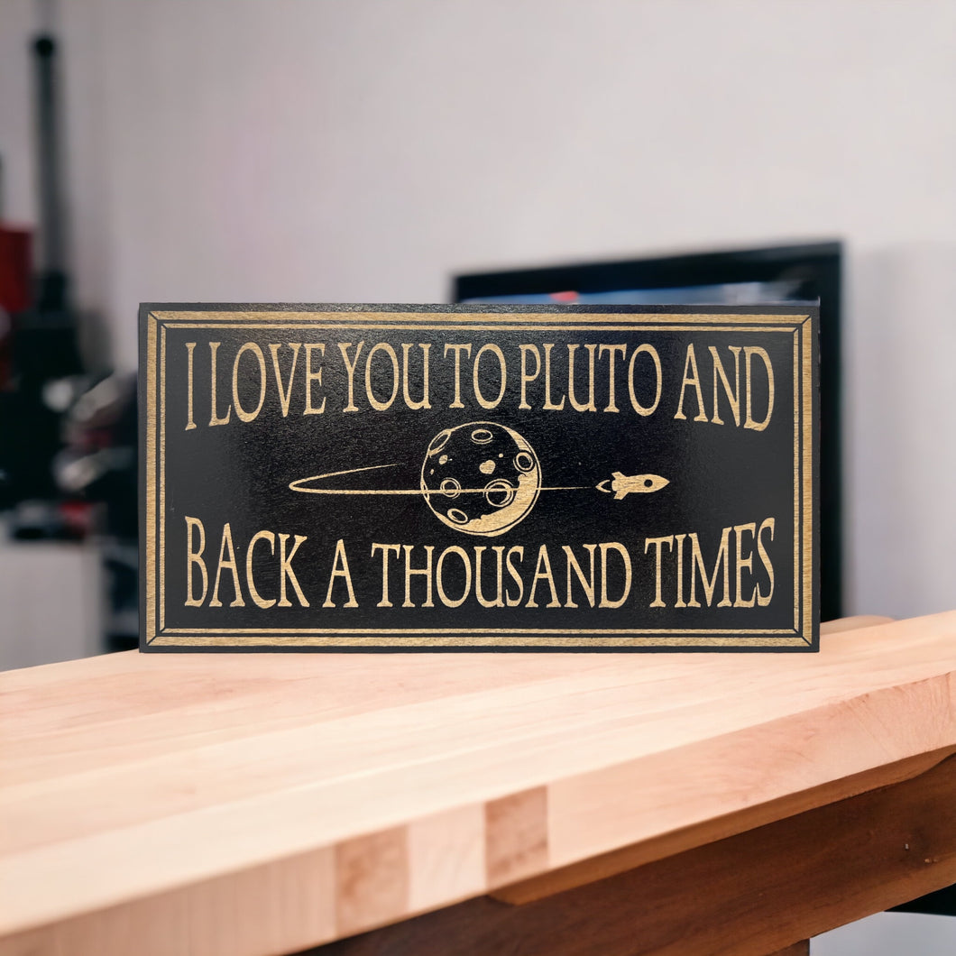 I Love You To Pluto and Back