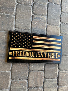 Freedom isn’t Free Wooden Flag