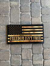 Load image into Gallery viewer, Freedom isn’t Free Wooden Flag
